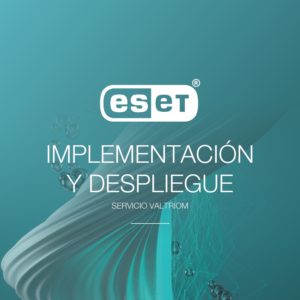 ESET PROTECT — Implementación y Despliegue